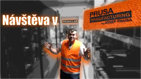 Zákulisí Prusa Research: Jak se rodí 3D tiskárny a co dalšího skrývá jejich..